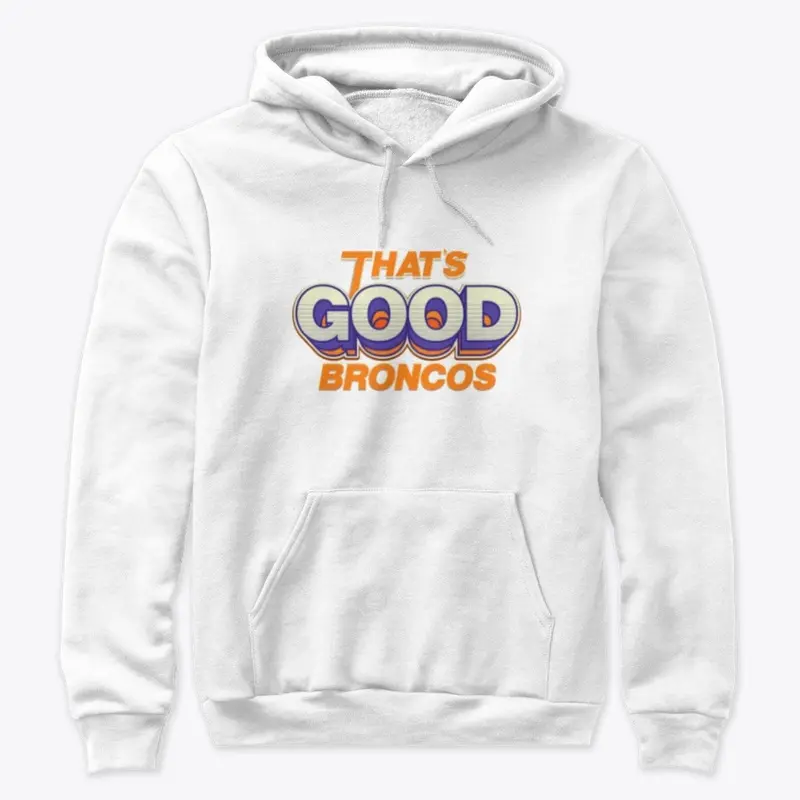 ThatsGoodBroncos